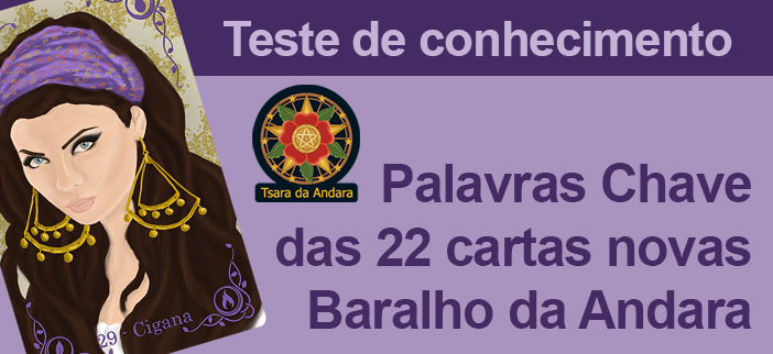 Palavras Chaves das 22 cartas do Baralho da Andara